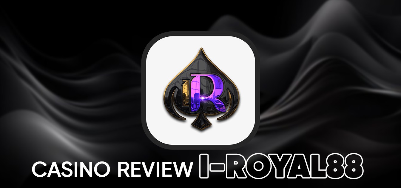iRoyal88 – Trusted Online Casino Malaysia 2025